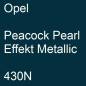 Preview: Opel, Peacock Pearl Effekt Metallic, 430N.